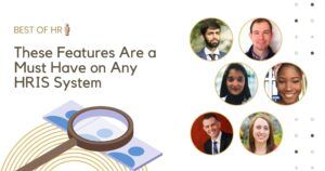 These Features Are a Must Have on Any HRIS System