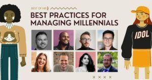 Best Practices for Managing Millenials