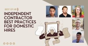 Independent Contractor Best Practices for Domestic Hires