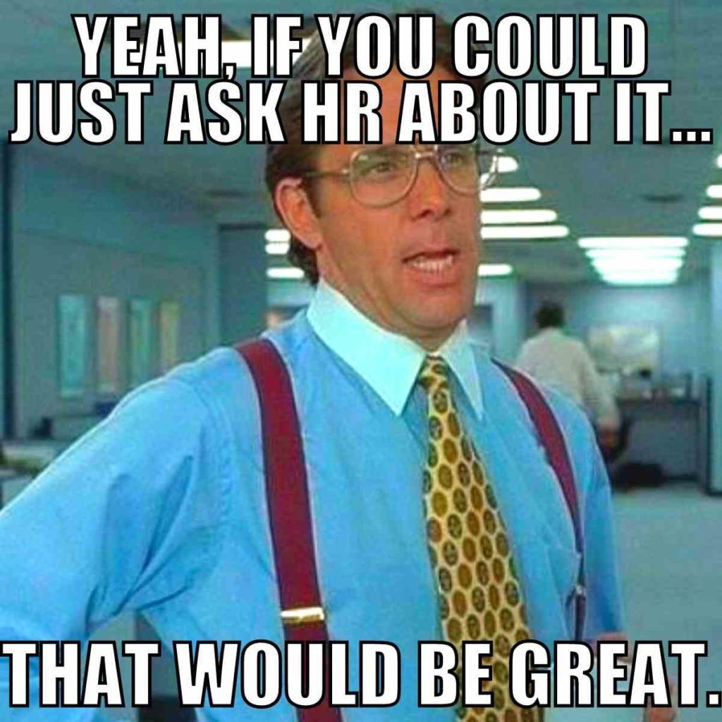 What are the best HR memes and work memes? Best of HR